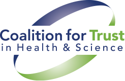 Coalition for Trust, in Health & Science